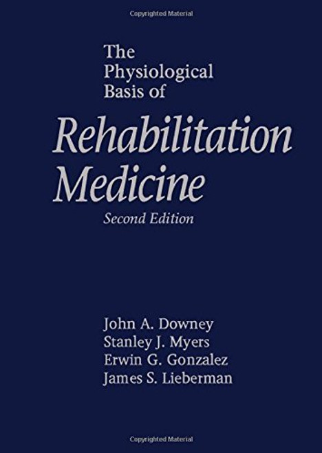 Physiological Basis Of Rehabilitation Medicine