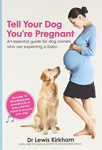 Tell Your Dog You're Pregnant