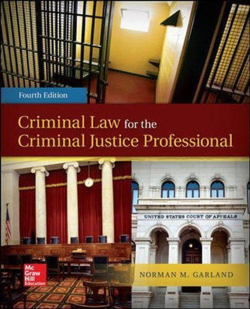Criminal Law For The Criminal Justice Professional