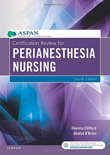 Certification Review For Perianesthesia Nursing