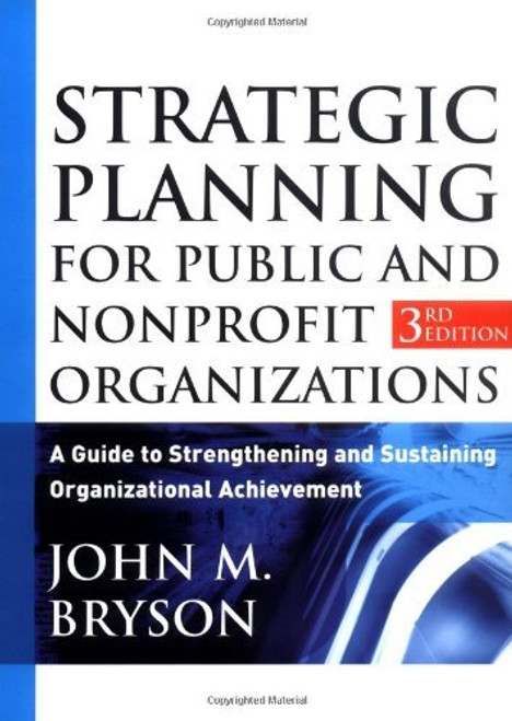 Strategic Planning For Public And Nonprofit Organizations