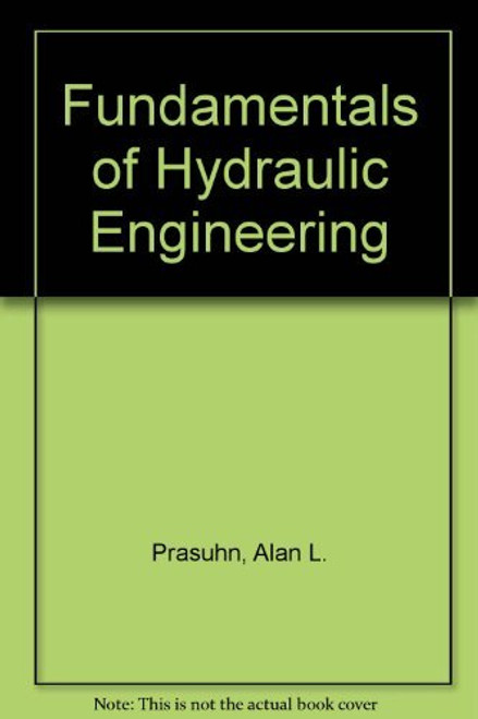 Fundamentals Of Hydraulic Engineering