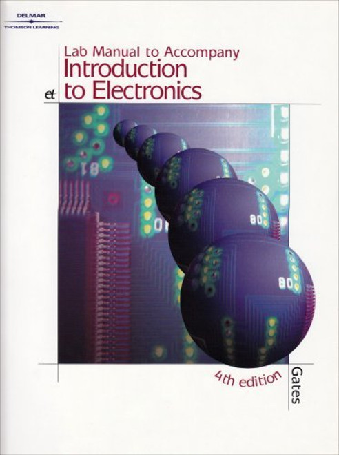 Lab Manual For Gates' Introduction To Electronics