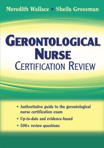 Gerontological Nurse Certification Review