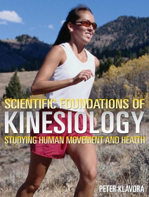 Scientific Foundations Of Kinesiology Studying Human Movement And Health