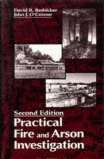 Practical Fire And Arson Investigation