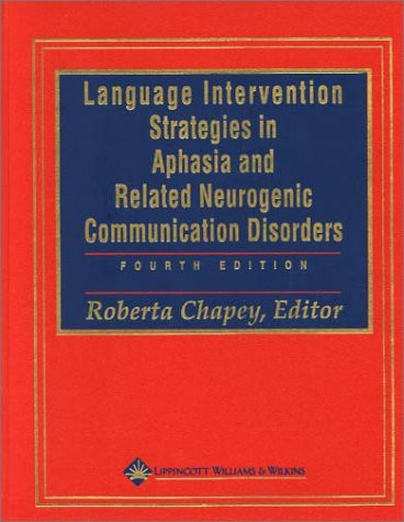Language Intervention Strategies In Aphasia And Related Neurogenic Communication Disorders