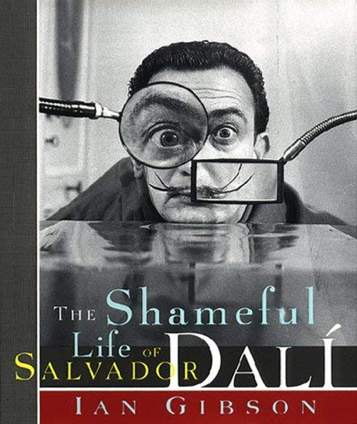 Shameful Life Of Salvador Dali