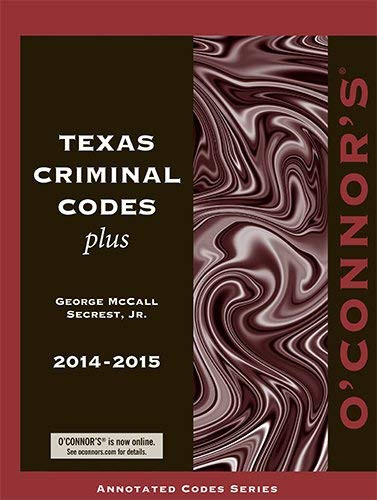 O'Connor's Texas Criminal Codes Plus