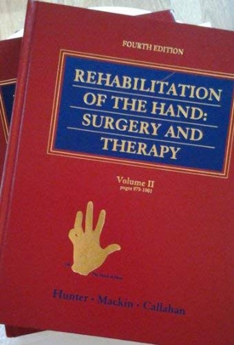 Rehabilitation Of The Hand and Upper Extremity