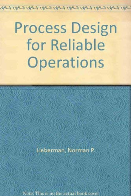 Process Design For Reliable Operations