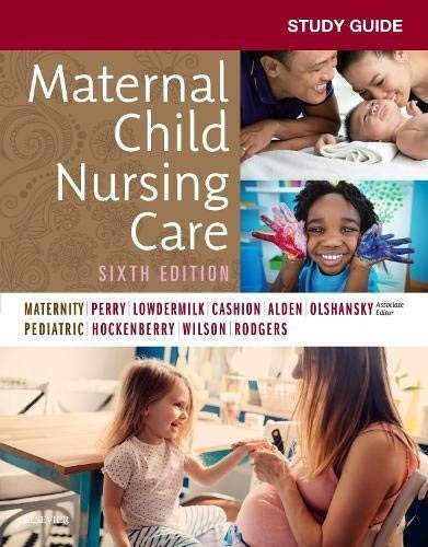 Study Guide For Maternal Child Nursing Care