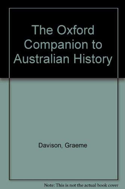 Oxford Companion To Australian History