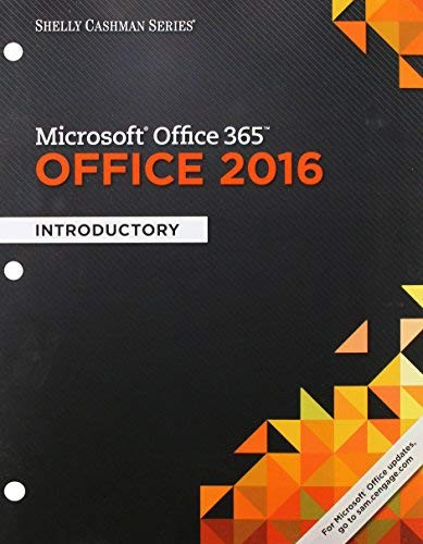 Shelly Cashman Microsoft Office 365 and Office 2016 Introductory