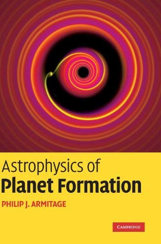 Astrophysics Of Planet Formation
