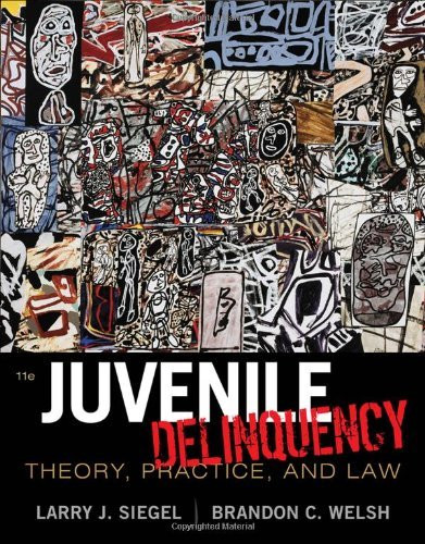 Juvenile Delinquency Theory Practice And Law