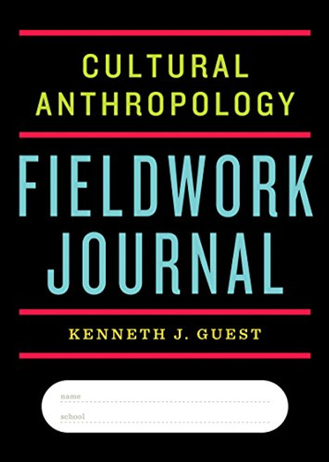 Cultural Anthropology Fieldwork Journal