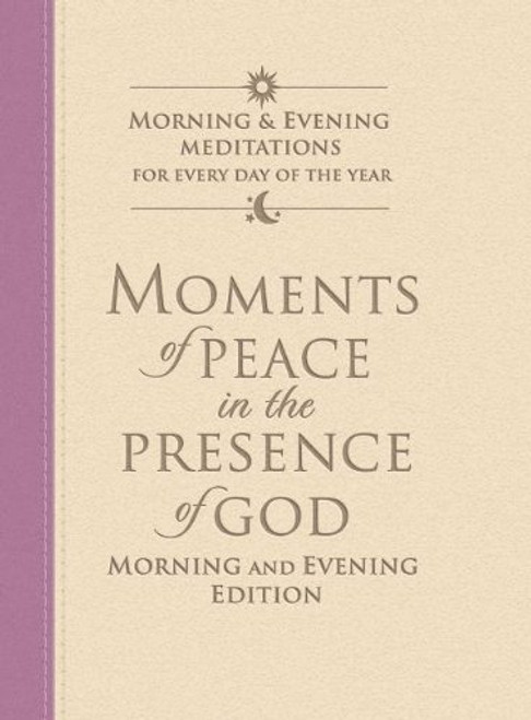 Moments Of Peace In The Presence Of God