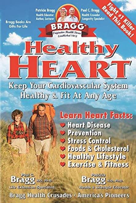 Healthy Heart  by Paul Bragg