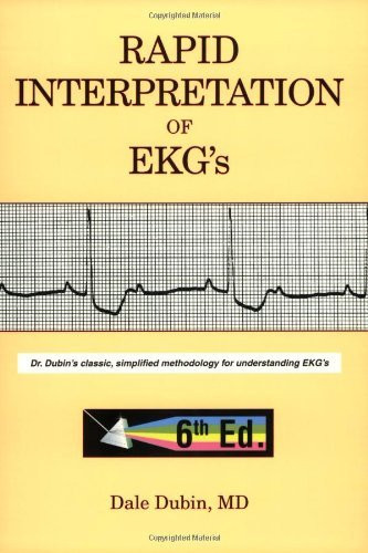 Rapid Interpretation of EKG's: An Interactive Course Dubin，Dale WebMedBooks.com: Rapid Interpretation of EKGs: An Interactive