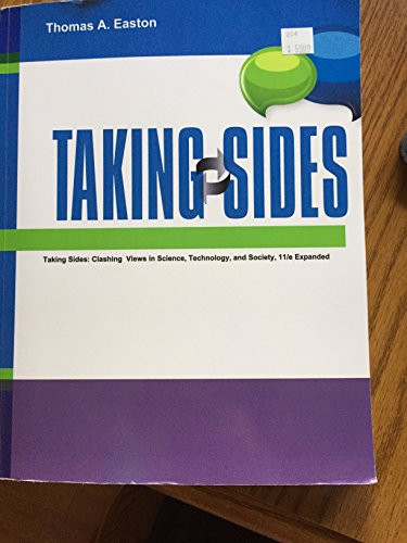 Taking Sides Clashing Views In Science Technology and Society Expanded