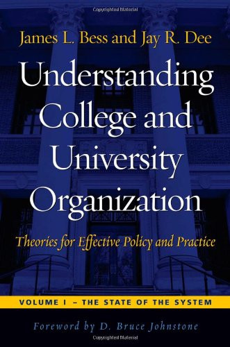Understanding College and University Organization Volume 1