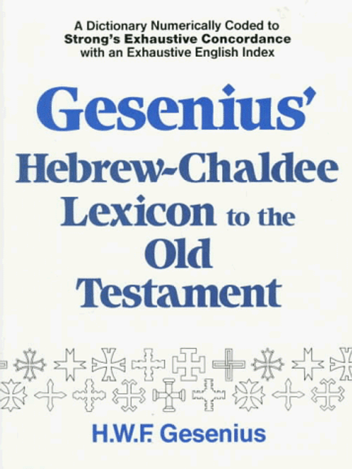 Gesenius' Hebrew And Chaldee Lexicon To The Old Testament Scriptures