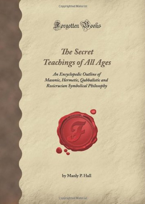 Secret Teachings of All Ages