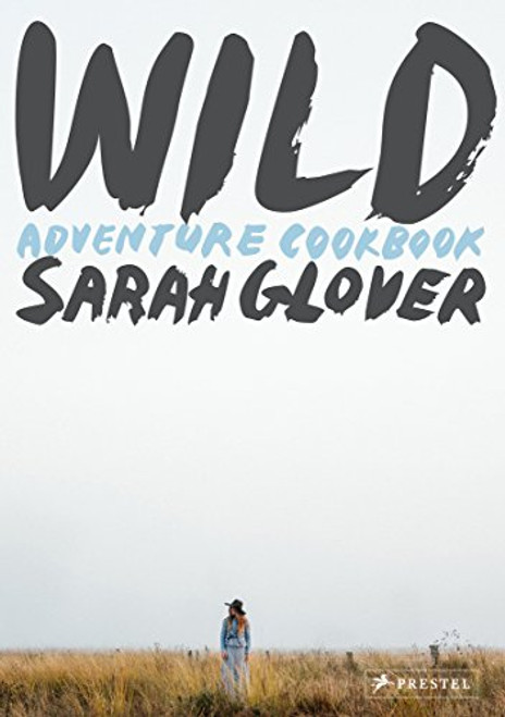 Wild: Adventure Cookbook