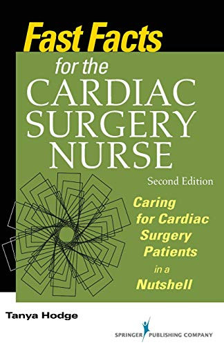 Fast Facts for the Cardiac Surgery Nurse