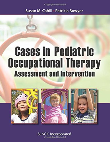 Cases In Pediatric Occupational Therapy