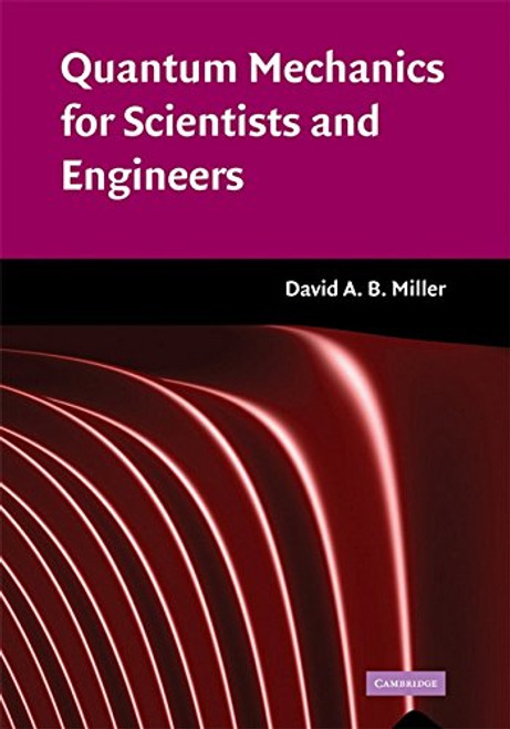 Quantum Mechanics For Scientists And Engineers