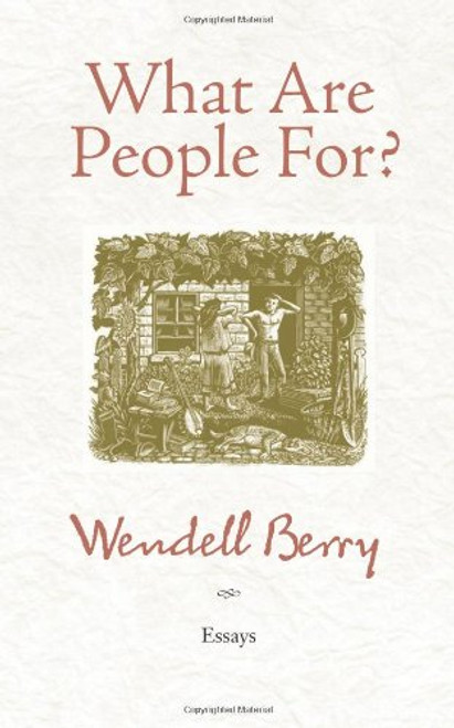 What Are People For?