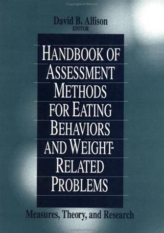 Handbook of Assessment Methods for Eating Behaviors and Weight-Related Problems