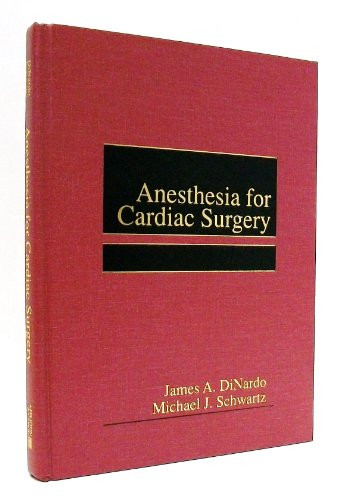 Anesthesia for Cardiac Surgery