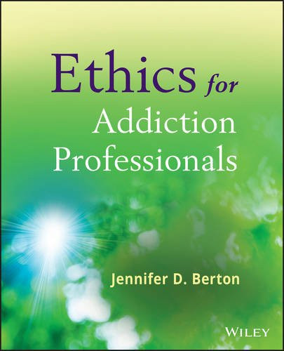 Ethics For Addiction Professionals
