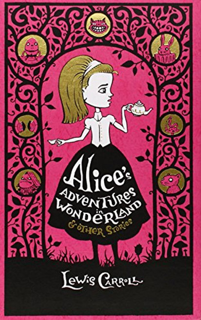 Alice's Adventures In Wonderland And Other Stories