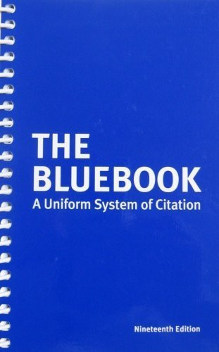 Bluebook - A Uniform System of Citation
