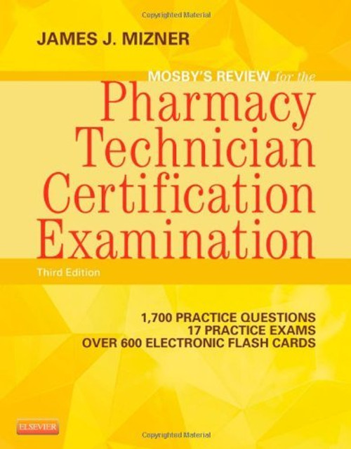 Mosby's Review For The Pharmacy Technician Certification Examination