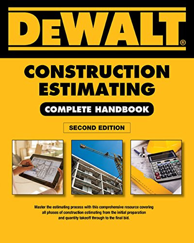 DEWALT Construction Estimating Complete Handbook