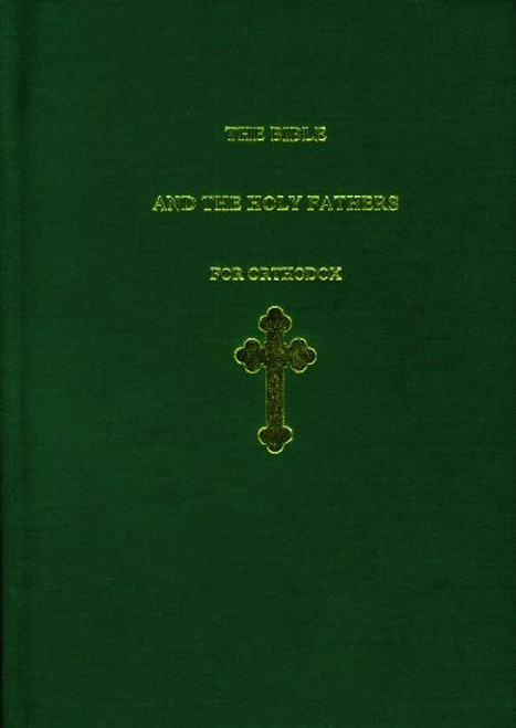 Bible and the Holy Fathers for Orthodox The