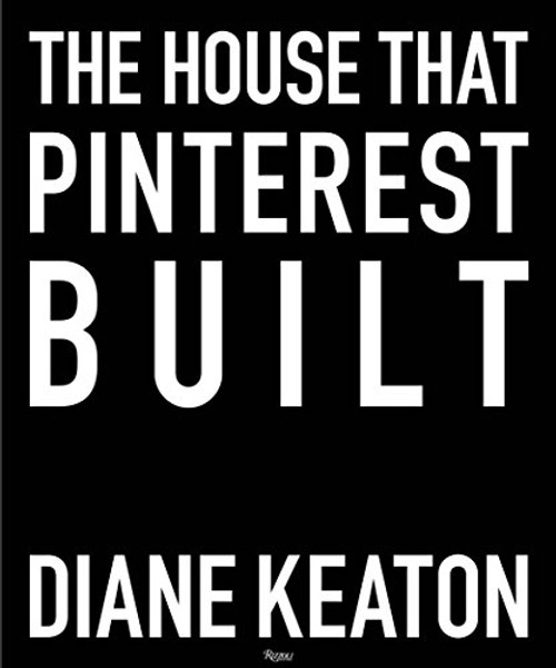 House that Pinterest Built