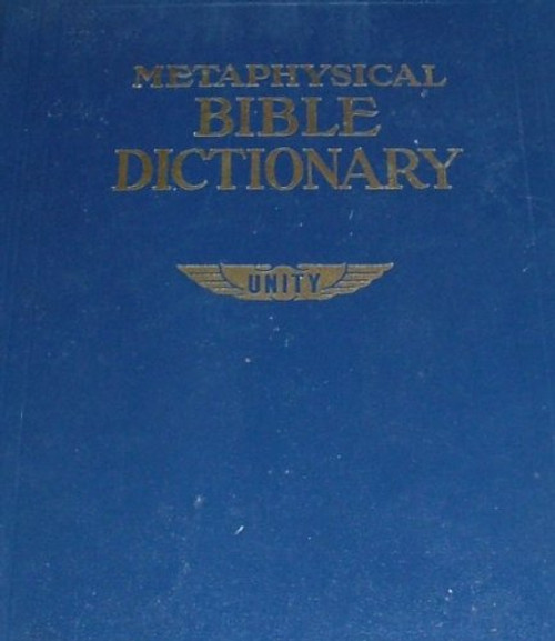 METAPHYSICAL BIBLE DICTIONARY