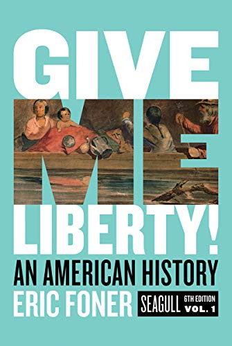 Give Me Liberty! Volume 1