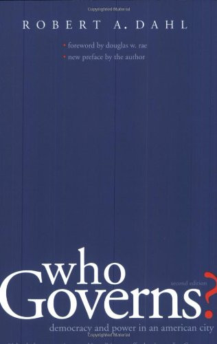 Who Governs?: Democracy and Power in an American City