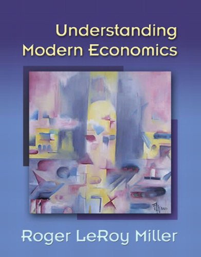 Understanding Modern Economics  - by Roger Leroy Miller