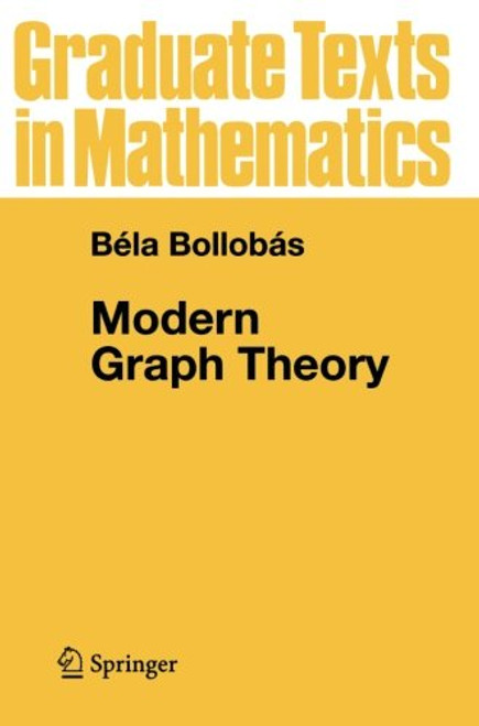 Modern Graph Theory (Graduate Texts in Mathematics)