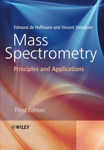 Mass Spectrometry: Principles and Applications