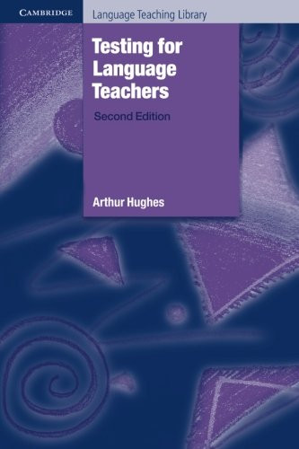 Testing for Language Teachers