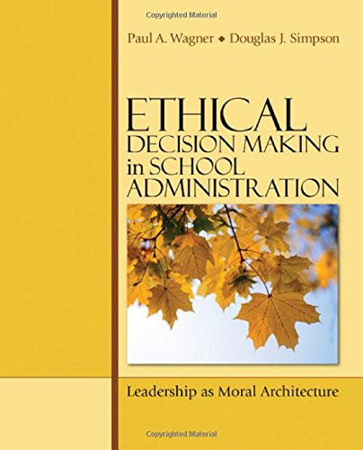 Ethical Decision Making in School Administration